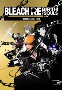 BLEACH Rebirth of Souls - Ultimate Edition (Pre-Order)