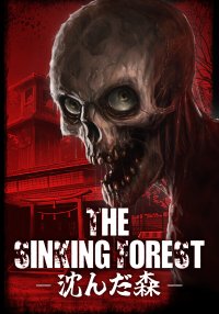 The Sinking Forest - 沈んだ森 -