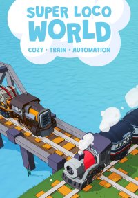 Super Loco World - Cozy Train Automation