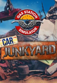 Gas Station Simulator - Car Junkyard