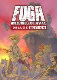 Fuga: Melodies of Steel - Deluxe Edition