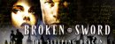 Broken Sword 3: The Sleeping Dragon Broken Sword 3: The Sleeping Dragon