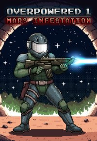 Overpowered 1 - Mars Infestation