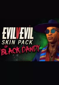 EvilVEvil - Black Dandy Mashaka DLC