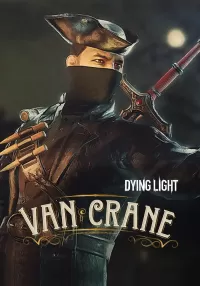 Dying Light - Van Crane Bundle