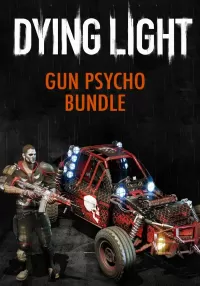 Dying Light - Gun Psycho Bundle