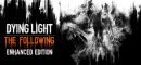 Купить Dying Light: The Following - Enhanced Edition