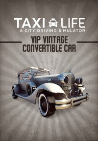 Taxi Life: A City Driving Simulator - VIP Vintage Convertible Car