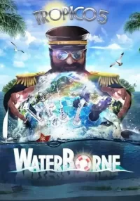 Tropico 5 - Waterborne