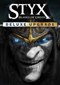 Styx: Blades of Greed - Deluxe Upgrade