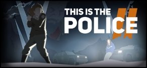 Купить This Is the Police 2 Купить This Is the Police 2