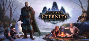 Купить Pillars of Eternity - The White March: Part I Купить Pillars of Eternity - The White March: Part I