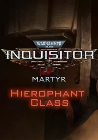 Warhammer 40,000: Inquisitor - Martyr - Hierophant Class