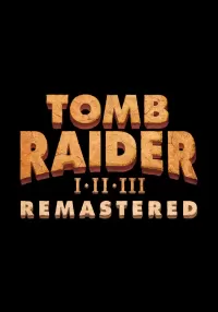 Tomb Raider I-III Remastered (Pre-Order)