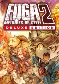 Fuga: Melodies of Steel 2 - Deluxe Edition