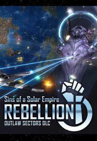 Sins of a Solar Empire: Rebellion® - Outlaw Sectors™
