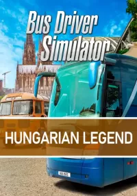 Bus Driver Simulator - Hungarian Legend