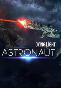 Dying Light - Astronaut Bundle