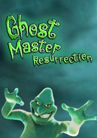 Ghost Master: Resurrection