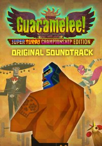 Guacamelee! Soundtrack