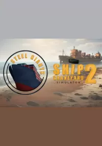 Ship Graveyard Simulator 2 - Steel Giants DLC