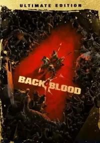 BACK 4 BLOOD: ULTIMATE EDITION