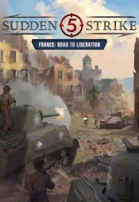 Sudden Strike 5 - France: Road to Liberation