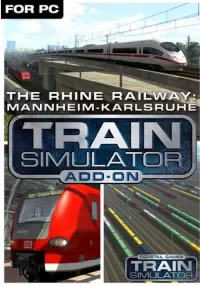 Train Simulator: The Rhine Railway: Mannheim - Karlsruhe Route Add-On