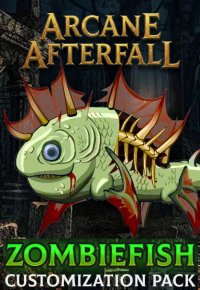 Arcane Afterfall - Zombiefish Customization Pack
