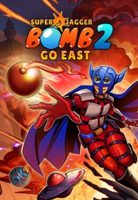 Super Jagger Bomb 2: Go East