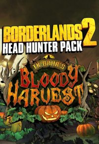 Borderlands 2: Headhunter 1: Bloody Harvest