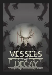Vessels of Decay