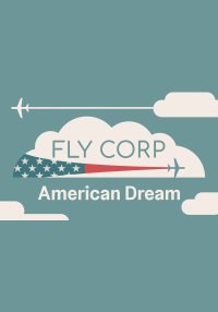 Fly Corp - American Dream