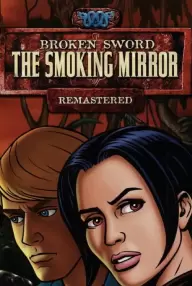 Broken Sword 2: The Smoking Mirror - Remastered