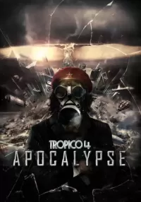 Tropico 4 - Apocalypse