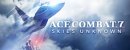 ACE COMBAT 7: SKIES UNKNOWN ACE COMBAT 7: SKIES UNKNOWN