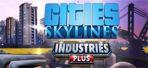Купить Cities: Skylines - Industries Plus Купить Cities: Skylines - Industries Plus