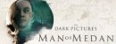 The Dark Pictures Anthology - Man of Medan Pre-order The Dark Pictures Anthology - Man of Medan Pre-order