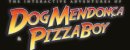 The Interactive Adventures of Dog Mendonça & Pizzaboy The Interactive Adventures of Dog Mendonça & Pizzaboy