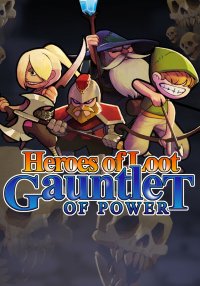 Heroes Of Loot: Gauntlet Of Power