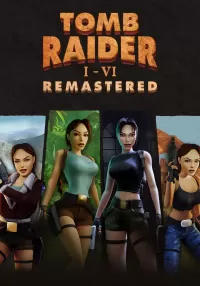 Tomb Raider I-VI Remastered