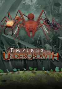 Empires of the Undergrowth