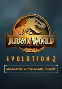 Jurassic World Evolution 2: Deluxe Upgrade Pack
