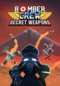Bomber Crew - Secret Weapons DLC