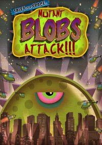 Tales From Space: Mutant Blobs Attack