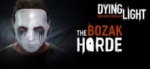 Купить Dying Light: The Bozak Horde Купить Dying Light: The Bozak Horde