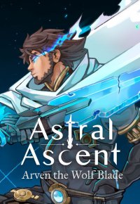 Astral Ascent - Arven the Wolf Blade