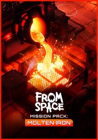 From Space - Mission Pack: Molten Iron