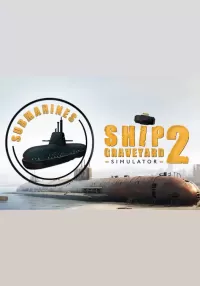 Ship Graveyard Simulator 2 - Submarines DLC