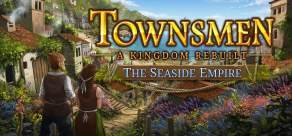 Купить Townsmen - A Kingdom Rebuilt: The Seaside Empire Купить Townsmen - A Kingdom Rebuilt: The Seaside Empire